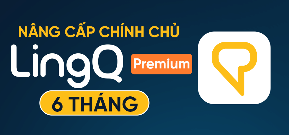 LingQ Premium 6 tháng - Nâng cấp chính chủ